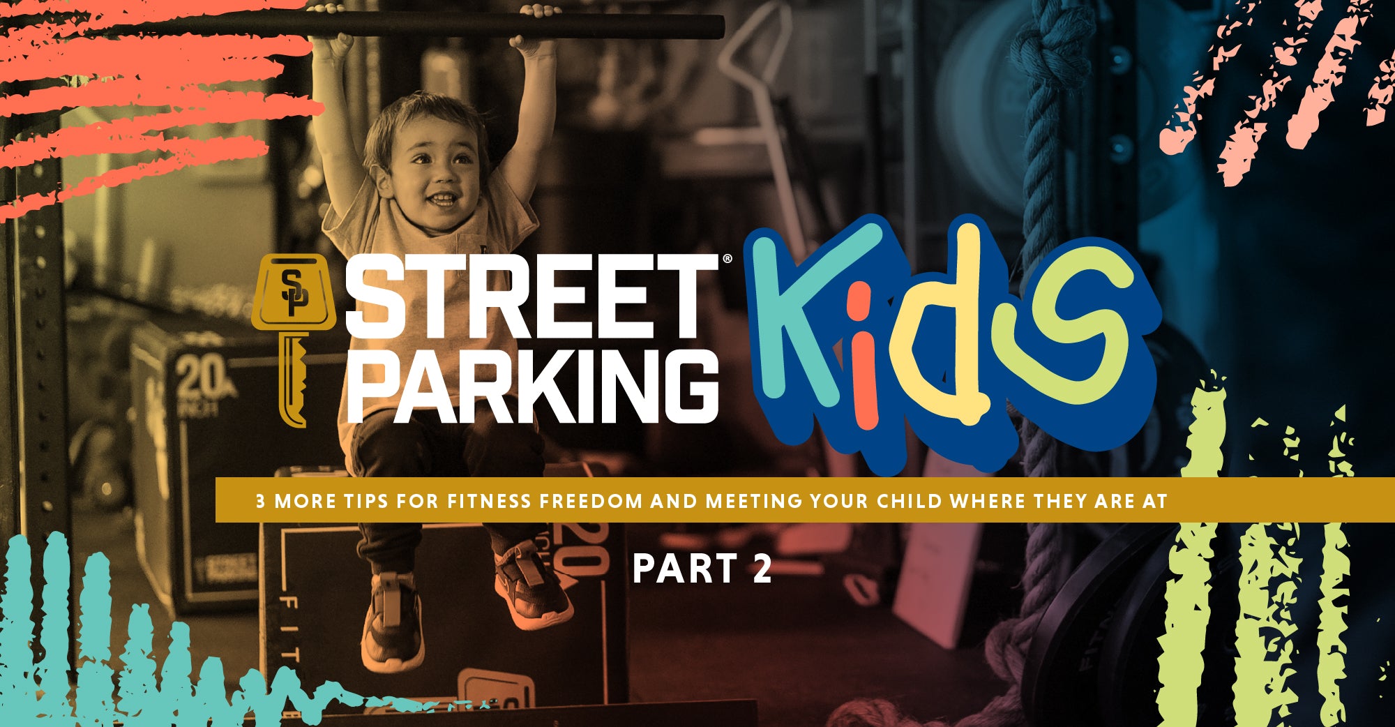 Tips & Tricks for Getting Kids Involved in an At-Home Fitness Routine - Part 2